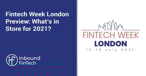 Fintech Week London Preview - 2021 (Cover) | Inbound FinTech 