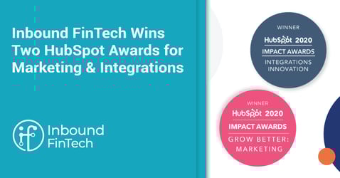 Inbound FinTech Wins Two HubSpot Awards for Marketing & Integrations