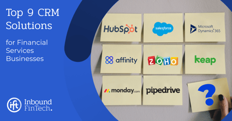 Top 9 CRM solutions for Financial Services | Inbound FinTech
