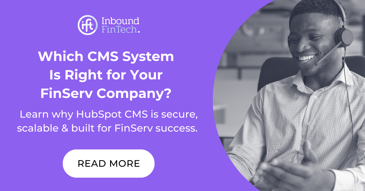 Choosing from different CMS Systems for your FinServ company