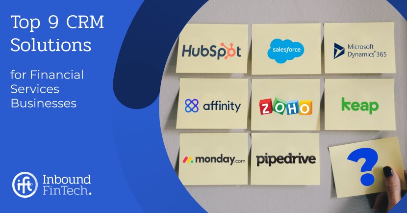 Top 9 CRM solutions for Financial Services | Inbound FinTech