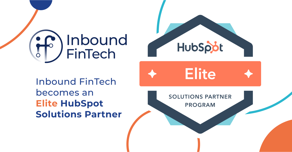 Inbound FinTech Announces it's Become an Elite HubSpot Solutions Partner | IFT News